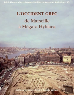 Bertrand.pt - L'Occident Grec ; De Marseille À Mégara Hyblaea