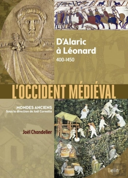 Bertrand.pt - L'Occident Médiéval : D'Alaric À Léonard 400-1450