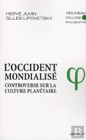 L'Occident Mondialisé ; Controverse Sur La Culture Planétaire