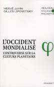 L'Occident Mondialisé ; Controverse Sur La Culture Planétaire