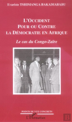 Bertrand.pt - L'Occident : Pour Ou Contre La Democratie En Afrique ; Le Cas Du Congo-Zaire