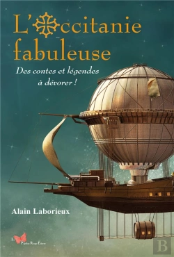 Bertrand.pt - L'Occitanie Fabuleuse : Des Contes Et Légendes À Dévorer !