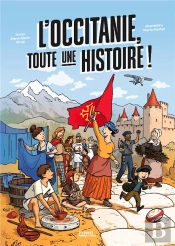 L'Occitanie, Toute Une Histoire !