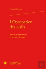 L'Occupation Des Oisifs Version Reliee