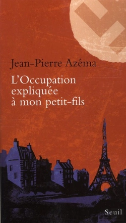 Bertrand.pt - L'Occupation Expliquée À Mon Petit- Fils