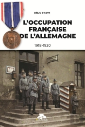 L'Occupation Française De L'Allemagne (1918-1930)