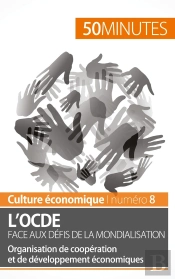 L'Ocde Face Aux Défis De La Mondialisation ; Organisation De Coopération Et De Développement Économiques