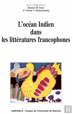 Bertrand.pt - L'Océan Indien Dans Les Littératures Francophones