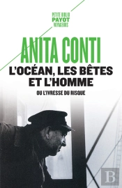 L'Océan, Les Bêtes Et L'Homme Ou L'Ivresse Du Risque