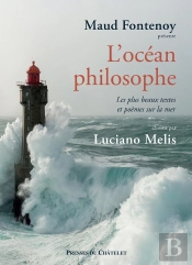L'Océan Philosophe : Les Plus Beaux Textes Et Poèmes Sur La Mer