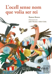 L'Ocell Sense Nom Que Volia Ser Rei