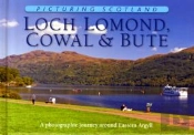 Loch Lomond, Cowal & Bute: Picturing Scotland