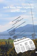 Loch Ness Tales Legends And Recipes