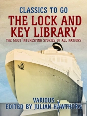 Lock And Key Library: The Most Interesting Stories Of All Nations