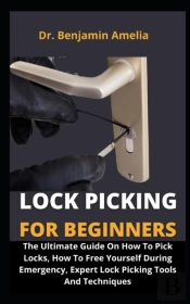 Lock Picking For Beginners