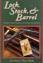 Lock, Stock & Barrel
