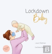 Lockdown Baby (Mother And Baby Version)