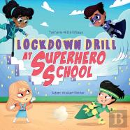 Lockdown Drill At Superhero School