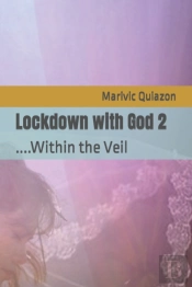 Lockdown With God 2: ....Within The Veil