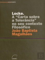 Locke. A « Carta sobre a Tolerância » no seu Contexto Filosófico