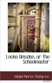 Locke Amsden, Or The Schoolmaster