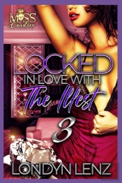Locked In Love With The Illest 3