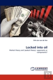 Locked Into Oil