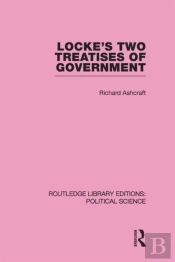 Locke'S Two Treatises Of Government