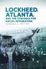 Lockheed, Atlanta, And The Struggle For Racial Integration