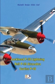 Lockheed P-38 Lightning - Bell P-39 Airacobra - Curtiss P-40