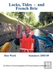 Locks, Tides- And French Brie