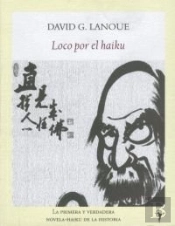 Loco Por El Haiku