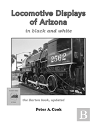 Locomotive Displays Of Arizona - In Black & White