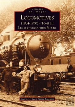 Bertrand.pt - Locomotives (1904-1930) Tome 3 ; Les Photographies