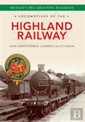 Locomotives Of The Highland Railway
