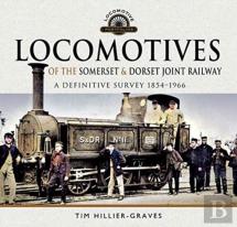 Locomotives Of The Somerset & Dorset Joint Railway