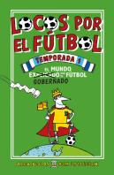 Locos Por El Fútbol. Temporada 1