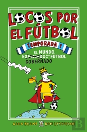 Locos Por El Fútbol. Temporada 1