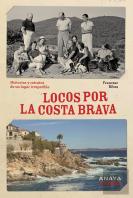 Locos Por La Costa Brava