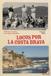 Locos Por La Costa Brava