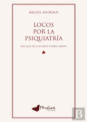 Locos Por La Psiquiatria