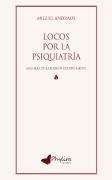 Locos Por La Psiquiatria