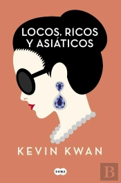 Locos, Ricos Y Asiáticos