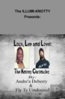 Locs, Life And Love: The Knotty Chroniclez - By - Andrea Deberry & Fly Ty Unchained