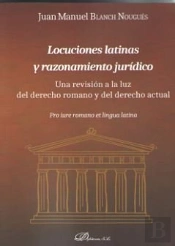Locuciones Latinas Y Razonamiento Jurídico