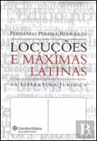 Locuções e Máximas Latinas na Literatura Jurídica