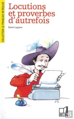 Bertrand.pt - Locutions Et Proverbes D'Autrefois