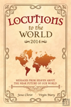 Bertrand.pt - Locutions To The World 2014 - Messages From Heaven About The Near Future Of Our World