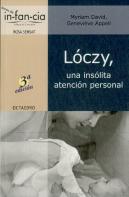 Lóczy, Una Insólita Atención Personal