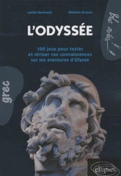 L'Odyssée. 100 Jeux Pour Tester Et Réviser Vos Connaissances Sur Les Aventures D'Ulysse